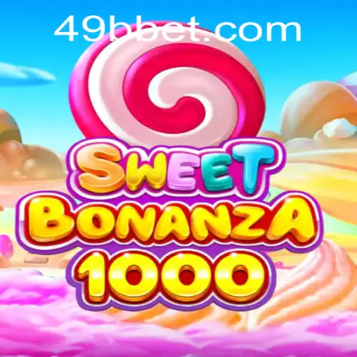 Descubra a Diversão do SweetBonanza1000 no 49BB.com